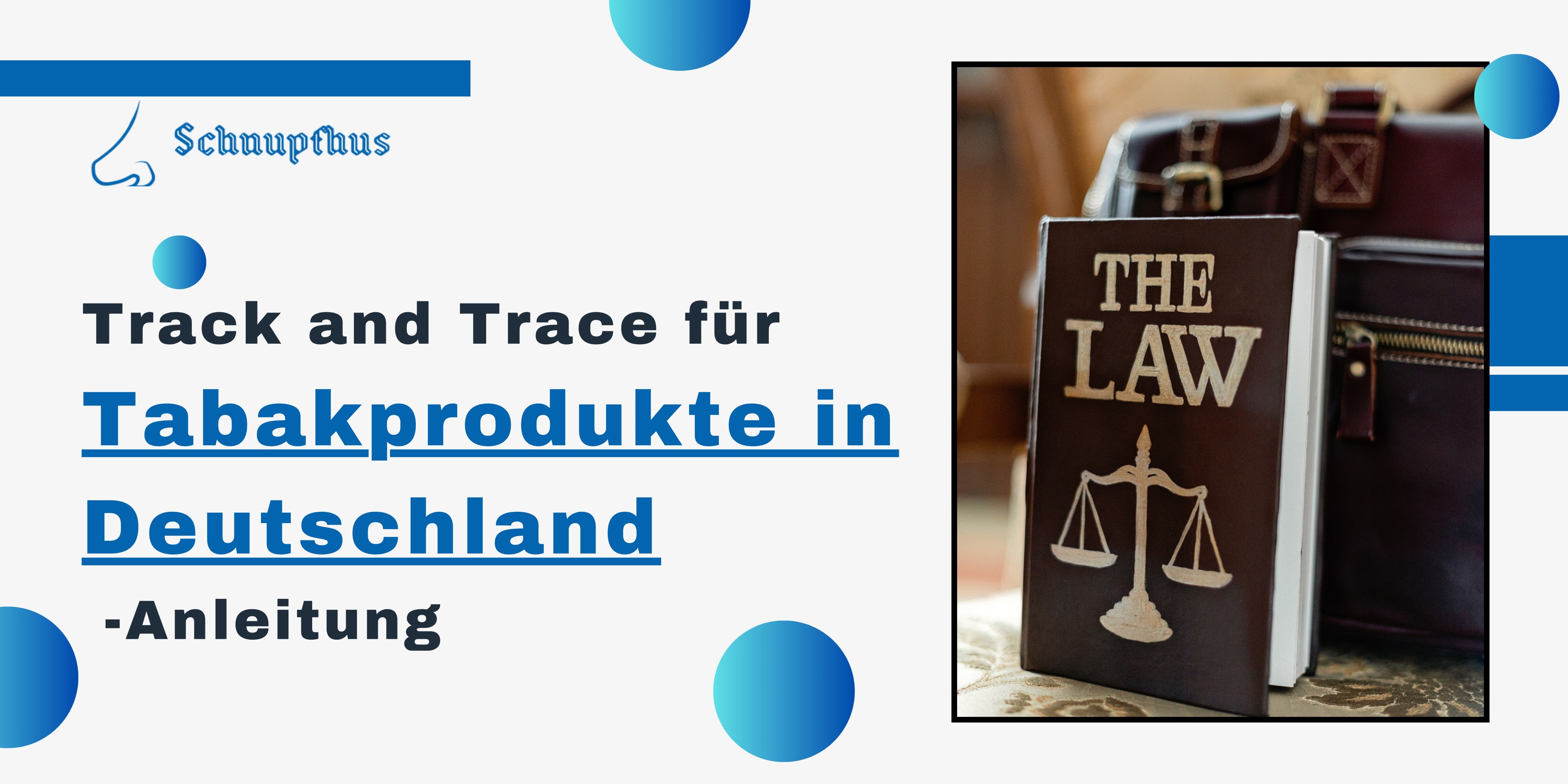 Track and Trace für Tabakprodukte in Deutschland - Anleitung